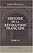 Histoire de la Révolution Française: Tome 6 (French Edition)