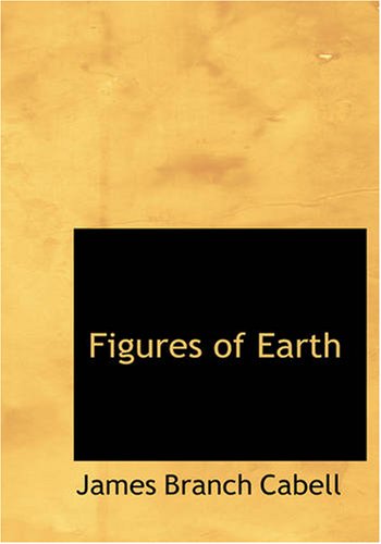 Figures of Earth: A Comedy of Appearances