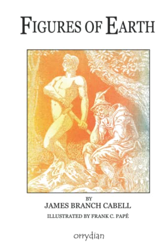 Figures of Earth (Illustrated): A Comedy of Appearances