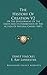 The History Of Creation V2: Or The Development Of The Earth And Its Inhabitants By The Action Of Natural Causes (1887)