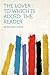The Lover: To Which Is Added, the Reader