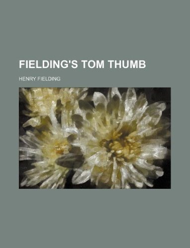 Fielding's Tom Thumb