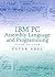 Computer System Architecture: AND IBM PC Assembly Language and Programming