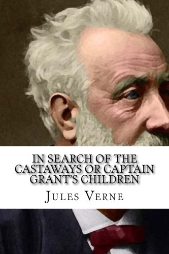 In Search of the Castaways Or Captain Grant's Children