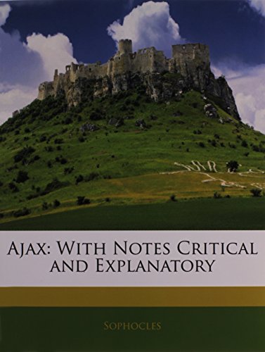 Ajax: With Notes Critical and Explanatory