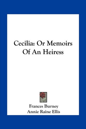 Cecilia: Or Memoirs Of An Heiress