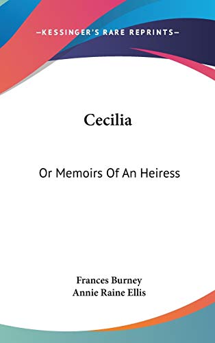 Cecilia: Or Memoirs Of An Heiress