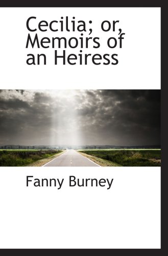 Cecilia; or, Memoirs of an Heiress