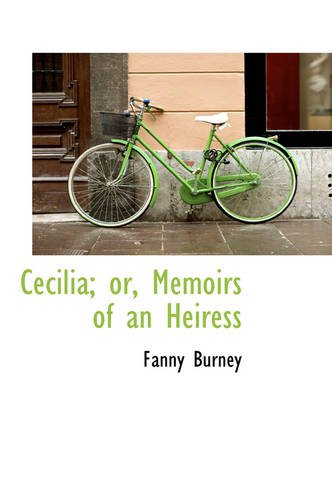 Cecilia; or, Memoirs of an Heiress