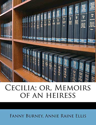 Cecilia; or, Memoirs of an heiress