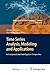 Time Series Analysis, Modeling and Applications: A Computational Intelligence Perspective
