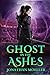 Ghost in the Ashes (The Ghosts)