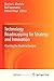 Technology Roadmapping for Strategy and Innovation: Charting the Route to Success