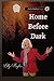 Home Before Dark (A Stella Madison Caper)