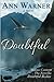 Doubtful - A Novel: Bonus Content: The Novella Doubtful Redux