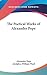 The Poetical Works of Alexander Pope