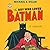 The Boy Who Loved Batman: A Memoir