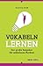 Vokabeln lernen - Der große...