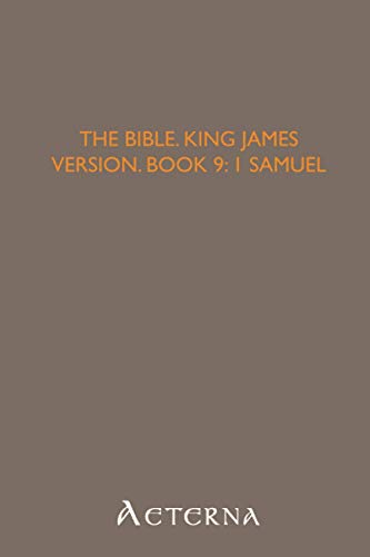 The Bible, King James version, Book 9: 1 Samuel