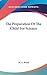 The Preparation of the Child for Science
