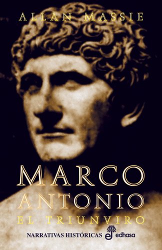 Portada de Marco Antonio: El Triunviro, de Allan Massie