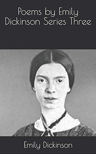 Poems by Emily Dickinson Series Three