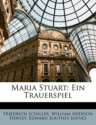 Maria Stuart: Ein Trauerspiel
