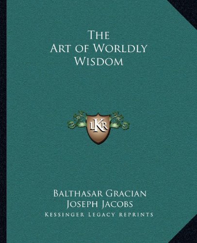 The Art of Worldly Wisdom