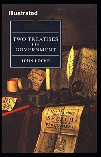 Two Treatises of Government Illustrated