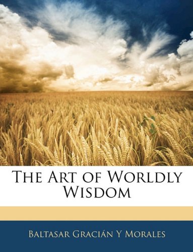 The Art of Worldly Wisdom