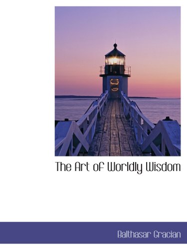 The Art of Worldly Wisdom