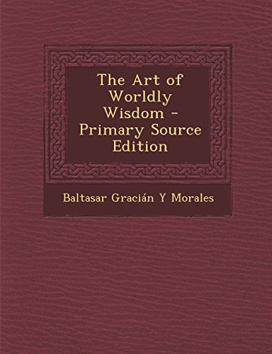 The Art of Worldly Wisdom