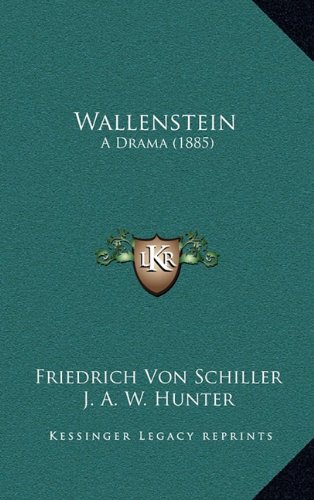 Wallenstein: A Drama