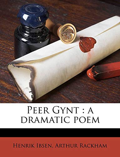 Peer Gynt: a dramatic poem