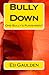Bully Down: A Bully's Punishment