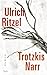 Trotzkis Narr: Roman