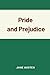 Pride and Prejudice by Jane Austen