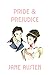 Pride and Prejudice by Jane Austen