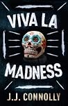 Viva la Madness