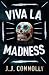 Viva la Madness
