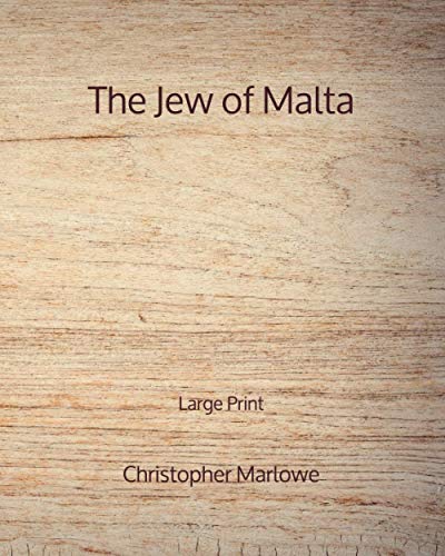 The Jew of Malta - Large Print