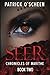 Seer: Book2-The chronicles of Marithe