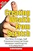 Creating Wealth From Scratch: How Ideas, Leverage, And Consistent Action Can Create Abundance And Prosperity. A Teaching Story! (Simple Wealth Lessons For Kids And Adults)