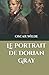 Le portrait de Dorian Gray (French Edition)