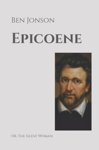 Epicoene: Or, The Silent Woman