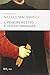 Niccolò Machiavelli. Il principe riletto a uso dei manager