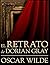 El retrato de Dorian Gray (Spanish Edition)