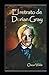 El retrato de Dorian Gray (Spanish Edition)