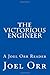 The Victorious Engineer: A Joel Orr Reader