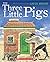 The Three Little Pigs